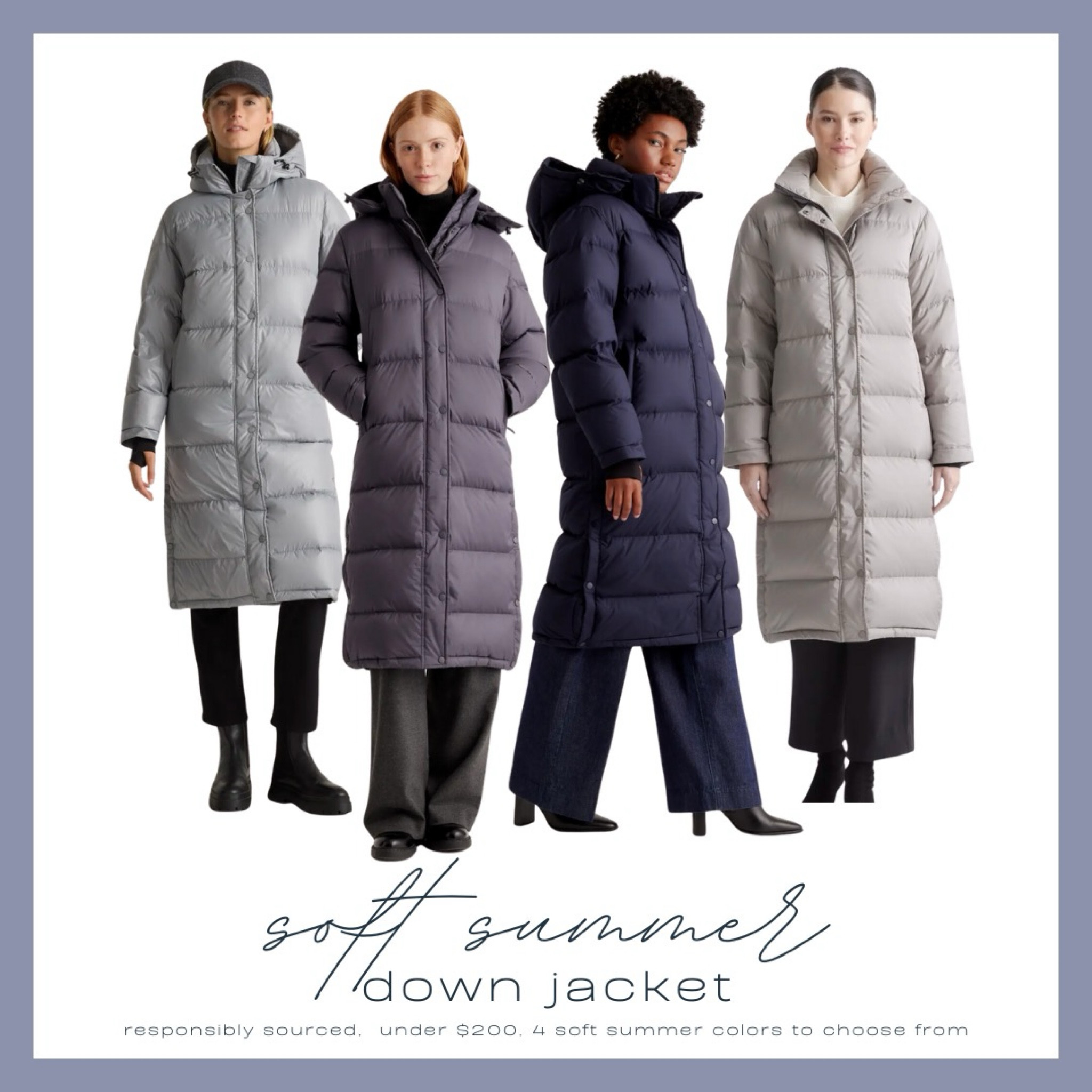 Responsibly sourced down jacket, under $200 plus there are four soft summer colors to choose from!

#softsummer #coloranalysis #capsulewardrobe #responsiblysourced