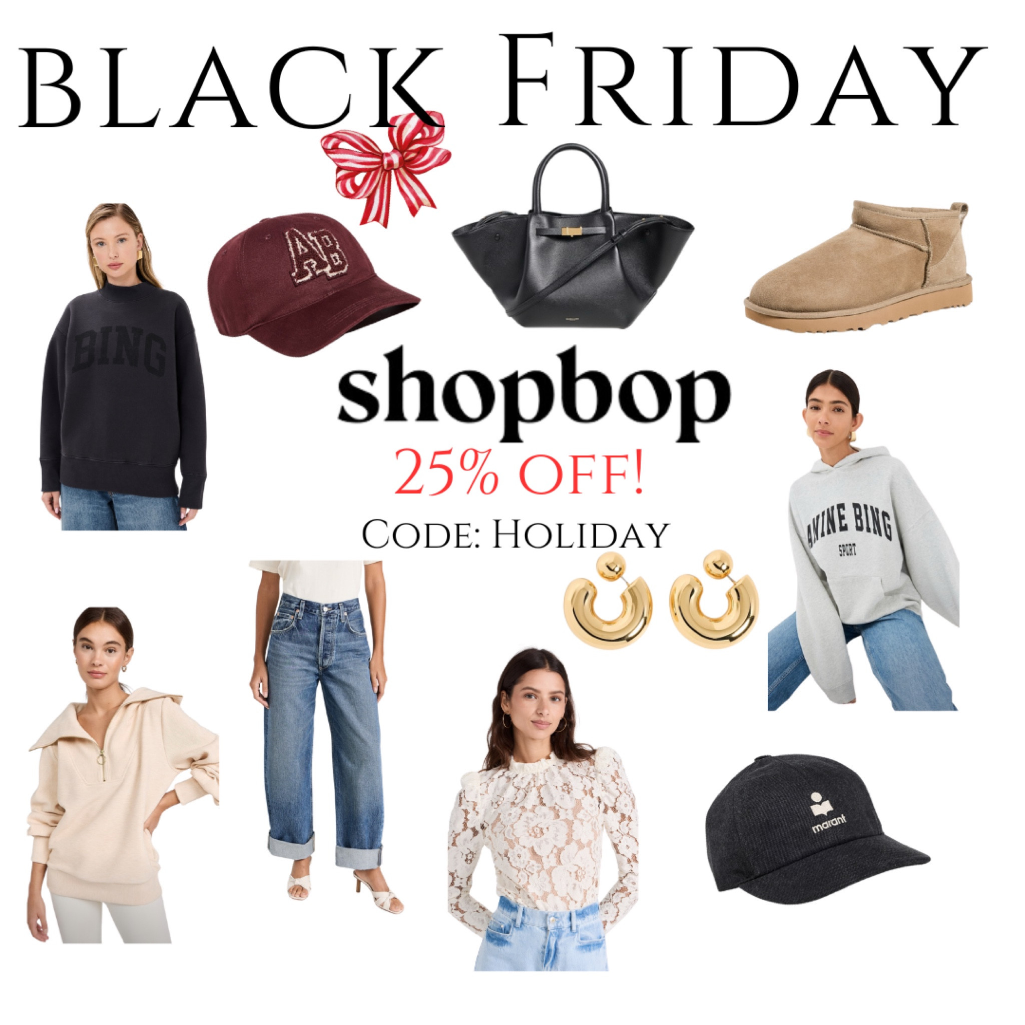 Black Friday Member Sale at Shop Bop! 25% off many designer items. CODE: HOLIDAY

GIFTS FOR MOM
FASHION LOVER GIFTS
LUXURY GIFTS 
Shop Bop Black Friday



#LTKGiftGuide #LTKCyberWeek #LTKSaleAlert