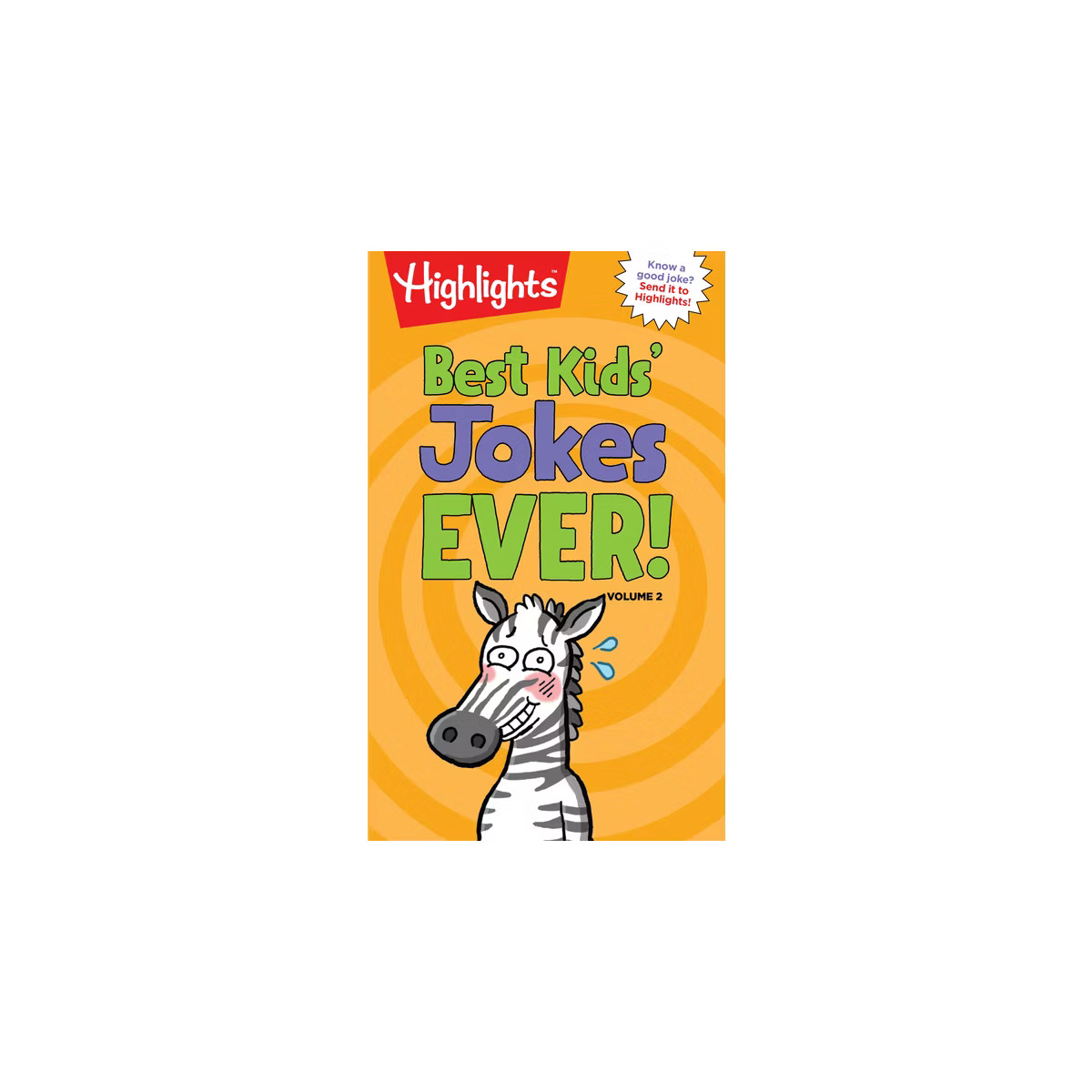 Best Kids' Jokes Ever!, Volume 2 - (Highlights Joke Books) (Paperback) | Target