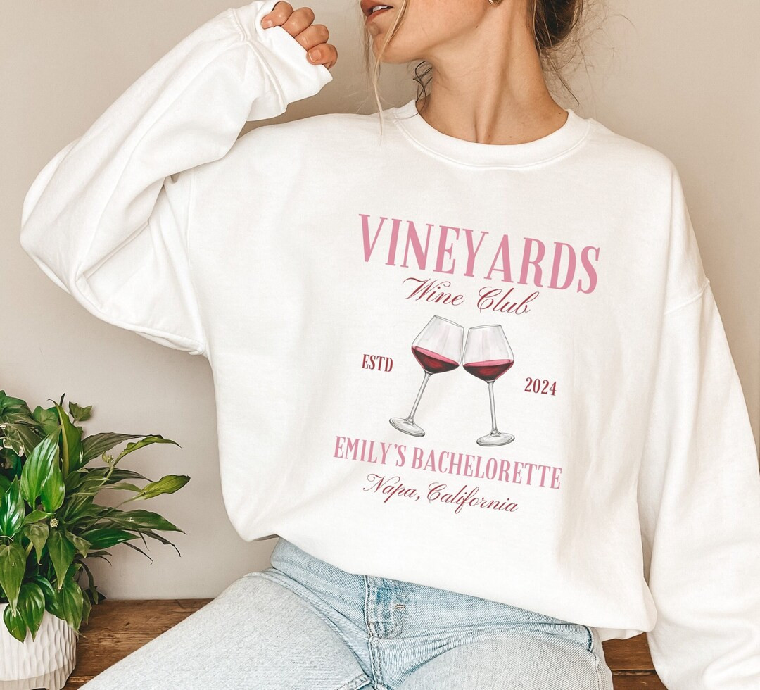 Custom Winery Bachelorette Sweatshirt, Vineyard Themed Wedding Merch, Personalized Wine Bachelore... | Etsy (US)