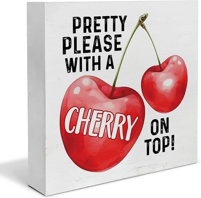 Farmhouse Cherry Wood Box Sign Art Desk Decor Cherries Theme Please With A Cherry On Top Wood Blo... | Amazon (US)