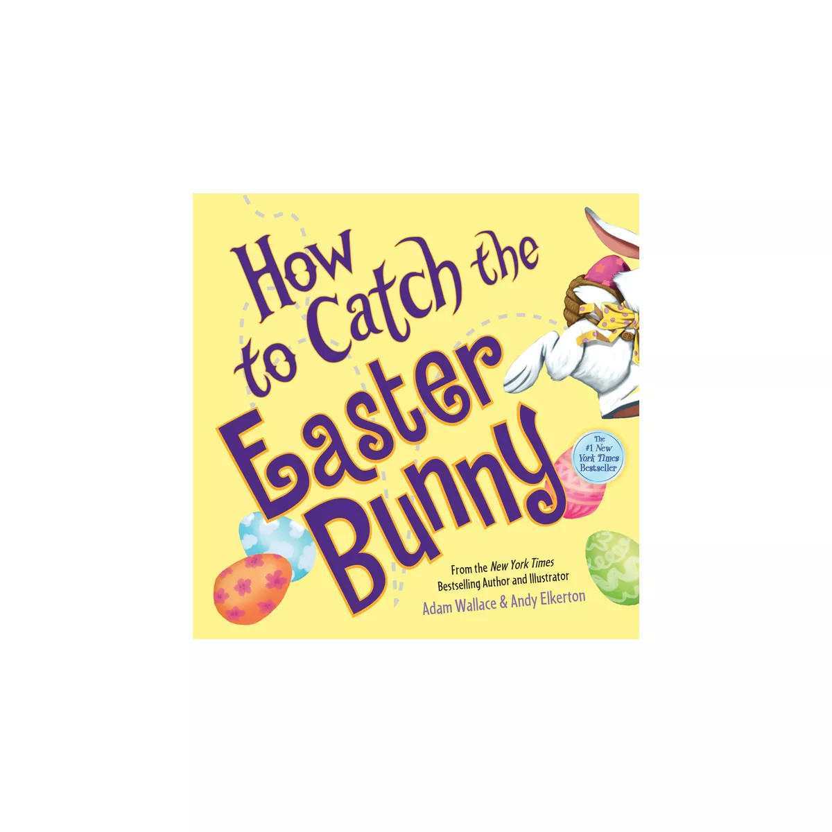 How to Catch the Easter Bunny (Hardcover) (Adam Wallace) | Target