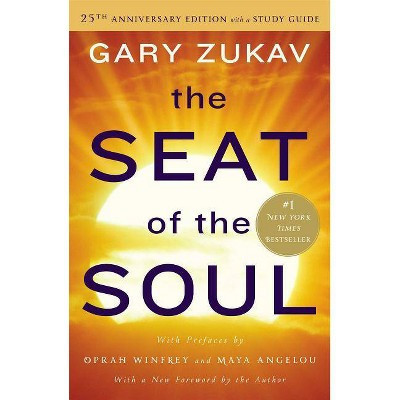 The Seat of the Soul - 25th Edition by  Gary Zukav (Paperback) | Target