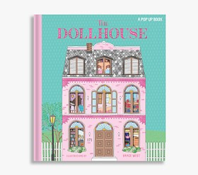 The Dollhouse: A Pop-Up Book | Pottery Barn Kids