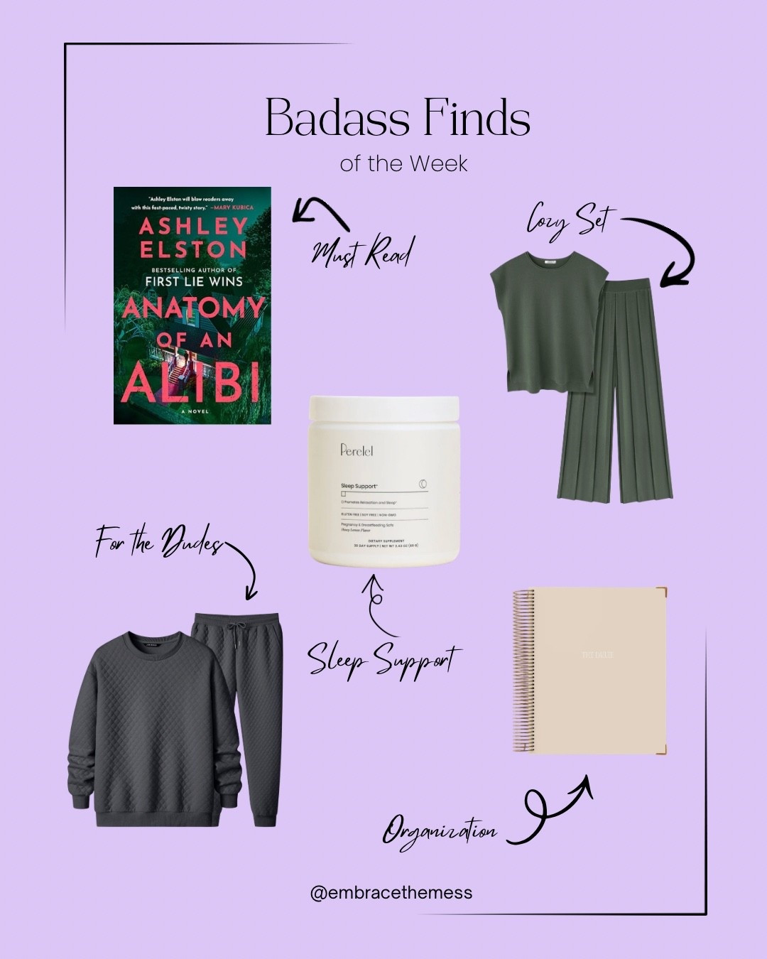Badass Finds of the Week ✨

From cozy elevated lounge sets to sleep support essentials, organization tools, and a must-read thriller. These are the pieces making real life feel a little more put together (even when it’s not).

✔ comfy matching lounge sets for everyday wear
✔ sleep support for deeper rest & recovery from @Perelel Health 
✔ cozy menswear-inspired sets (yes, for the dudes)
✔ planners for organization & mental clarity
✔ a binge-worthy book pick you won’t put down

These finds were curated for my Letters from the Mess newsletter, where I share weekly vibes, real-life chaos, style finds, wellness support, and gentle reminders that you don’t have to have it all figured out to be a badass.

Shop all my favorite weekly finds here 🤍

#LTKfinds #LTKunder100 #LTKwellness #LTKloungewear #BadassFinds #MomLifeStyle #SelfCareFinds #CozyEssentials

#LTKmomlife #LTKootd #LTKselfcare