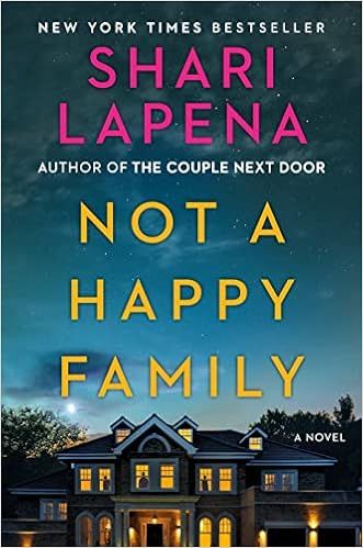 Not a Happy Family: A Novel    Hardcover – July 27, 2021 | Amazon (US)