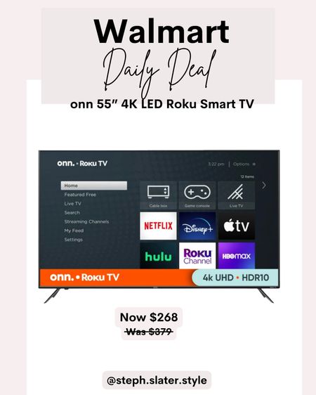 Walmart Daily Deal
Onn 55” 4K LED Roku Smart TV

#LTKsalealert #LTKhome #LTKFind