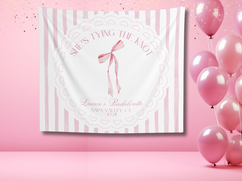 Coquette Bachelorette Party Welcome Sign, Coquette Backdrop for Bachelorette Party, She's Tying t... | Etsy (US)