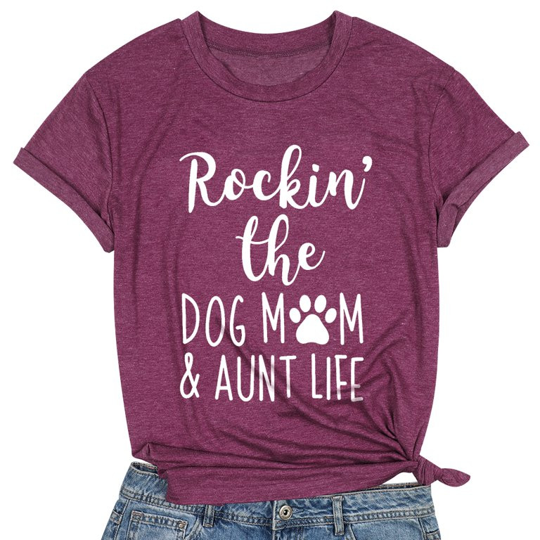 VILOVE Rockin' The Dog Mom Aunt Life Tshirt Women Cute Dog Lovers Shirts Short Sleeve Dog Mama T-... | Walmart (US)