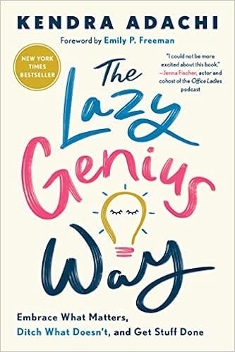 The Lazy Genius Way: Embrace What Matters, Ditch What Doesn't, and Get Stuff Done | Amazon (US)