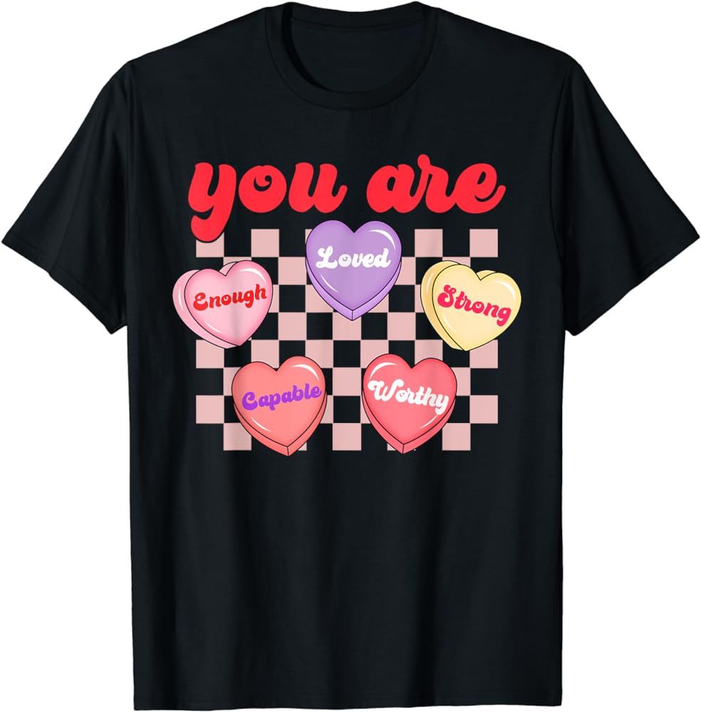 You Are Enough Loved Positive Affirmations Valentines Day T-Shirt | Amazon (US)
