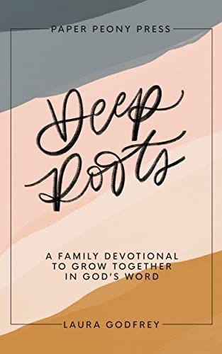 Deep Roots: A Family Devotional for Kids, Teens and Parents to Encourage Prayer, Faith, and Famil... | Amazon (US)