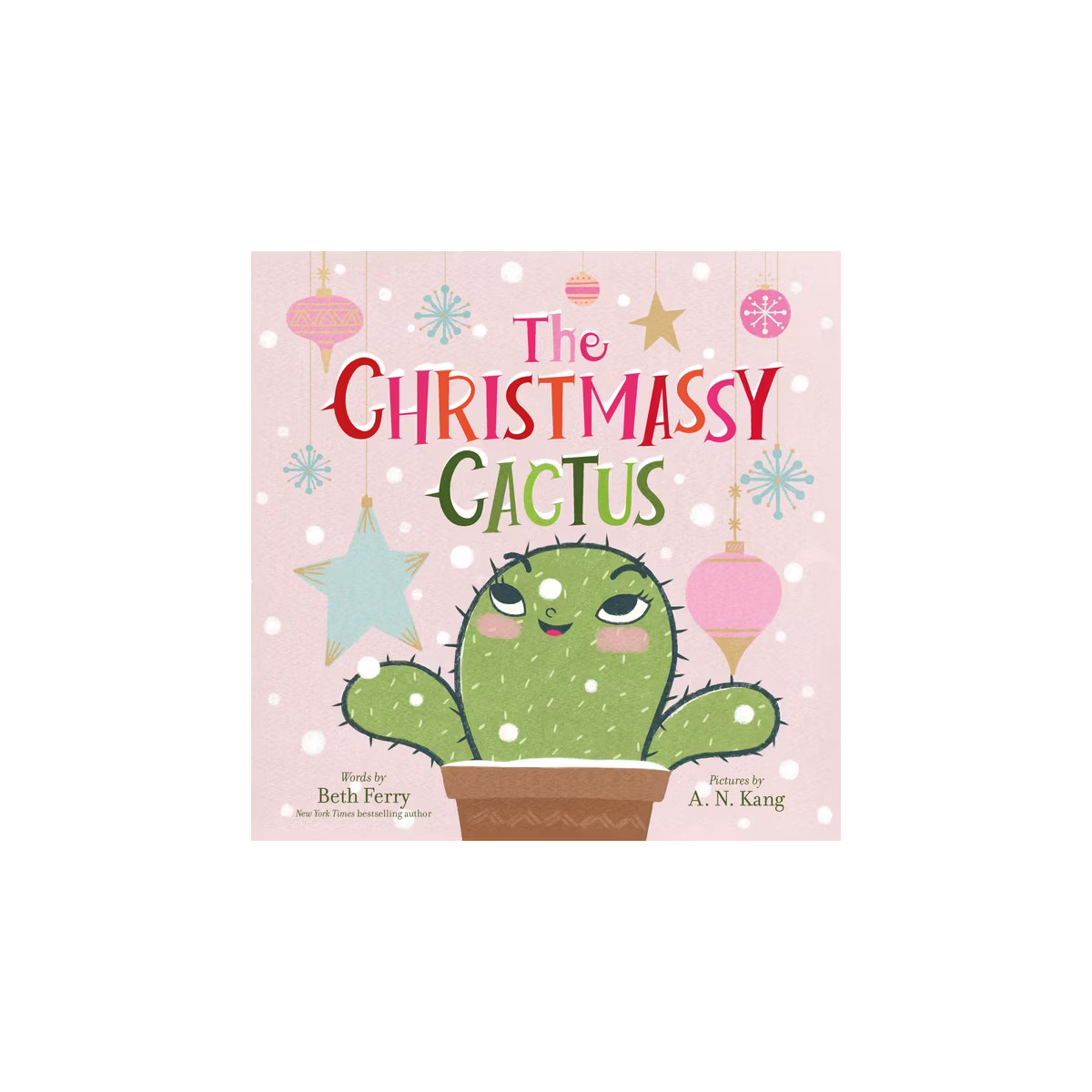 The Christmassy Cactus - by  Beth Ferry (Hardcover) | Target