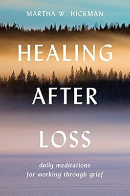 Healing After Loss: Daily Meditations For Working Through Grief | Amazon (US)
