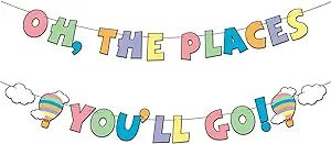 Oh The Places You'll Go Banner Colorful Dr. Seuss Inspired Adventure Awaits Garland Hot Air Ballo... | Amazon (US)