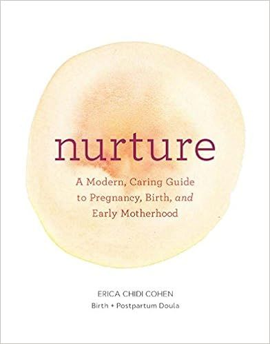 Nurture: A Modern Guide to Pregnancy, Birth, Early Motherhood and Trusting Yourself and Your Body... | Amazon (US)