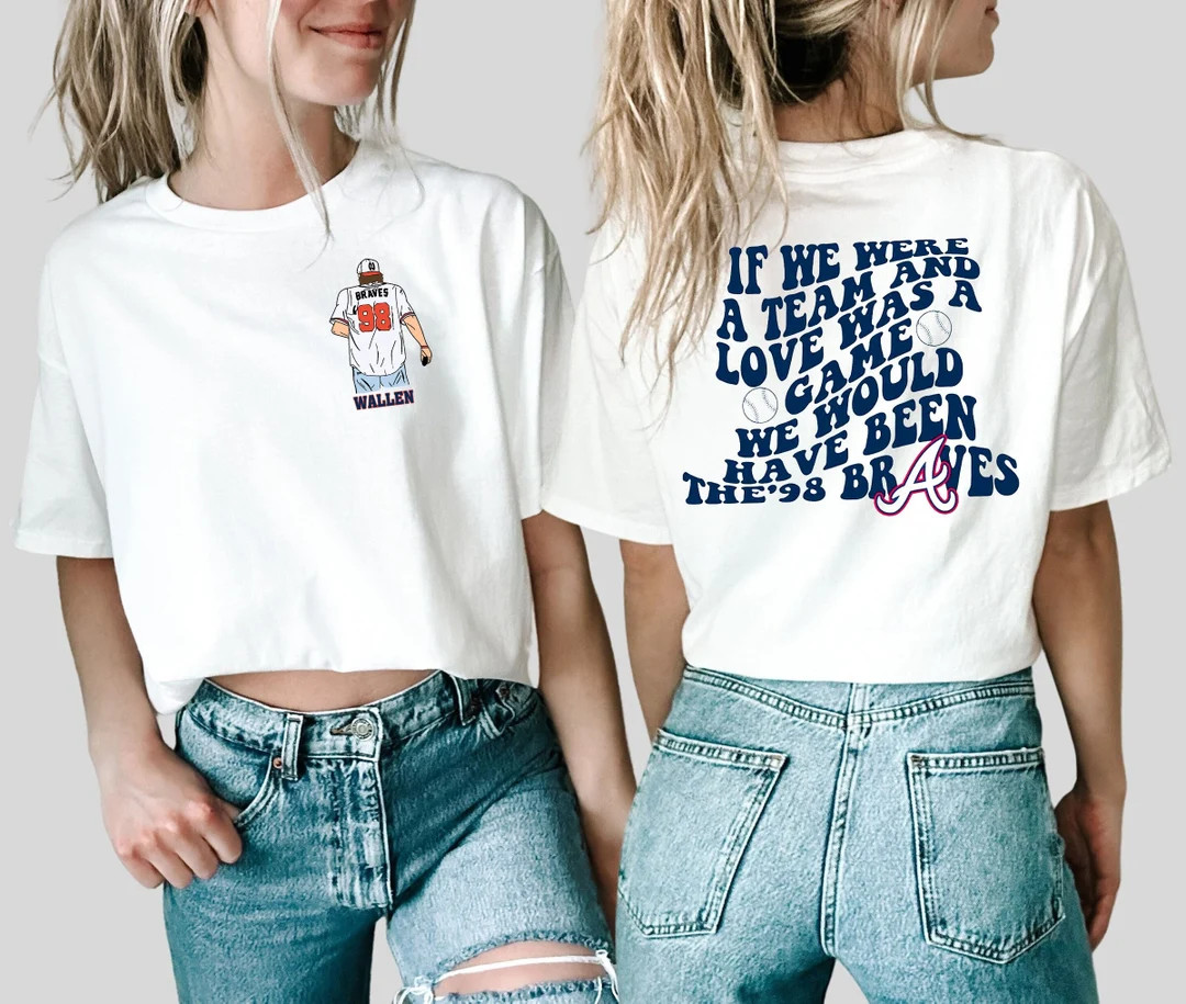 Braves 98 Comfort Colors Shirt, If We Were A Team Shirt, Braves 98 Shirt, Wallen ‘98 Braves Shi... | Etsy (US)