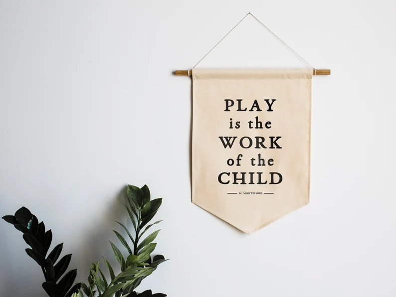 Play is the Work of the Child Montessori Canvas Banner  | Etsy | Etsy (US)