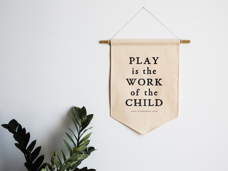 Play is the Work of the Child Montessori Canvas Banner  | Etsy | Etsy (US)