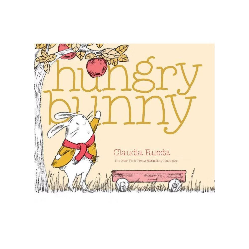 Hungry Bunny - (Bunny Interactive Picture Books) by Claudia Rueda (Hardcover) | Target