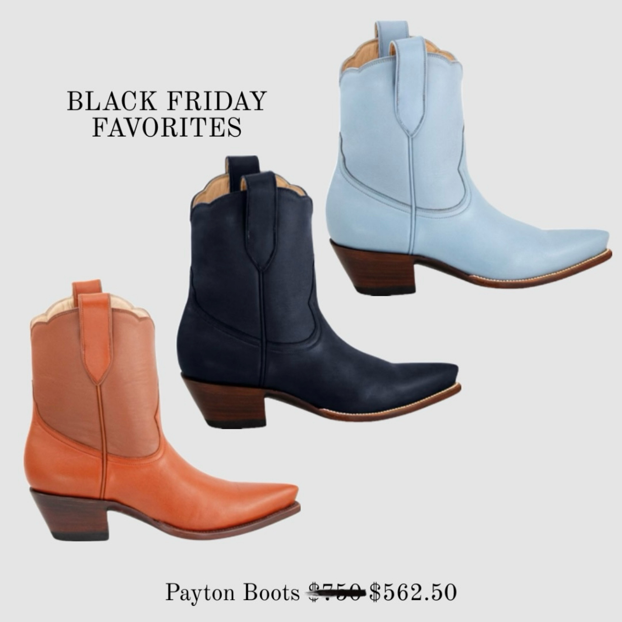 Founder Favorites in this Black Friday Boot Sale – 25% OFF! 🎉

These Payton Shorty Boots are a stylish twist on Western classics. With an 8” shaft and available in stunning two-tone Brown, Navy, and Powder Blue, plus more colors, these boots are perfect for holiday outfits, special occasions, and casual looks as well.

🖤 Biggest Sale of the Year: Now through Monday, enjoy 25% OFF on these limited-edition, handcrafted boots. They are versatile enough for country concerts, weddings, family photos, you name it—and they make the perfect gift for her this holiday season.

🎁 Holiday Gift Guide Tip: Give her a gift she’ll treasure forever—luxury boots with heirloom quality that blend timeless style and modern elegance.

Don’t wait! Grab your favorites during LTKCyberWeek and step into the season in style.

LTKCyberWeek / Thanksgiving Outfit / Europe / Christmas / Holiday Outfits / Gift Guide for Her / Western Boots / Cowboy Boots / Wedding Shoes / Church Outfit / Luxury Gifts

Save and shop these gorgeous boots before they’re gone! ✨

#LTKGiftGuide #LTKCyberWeek #LTKHoliday