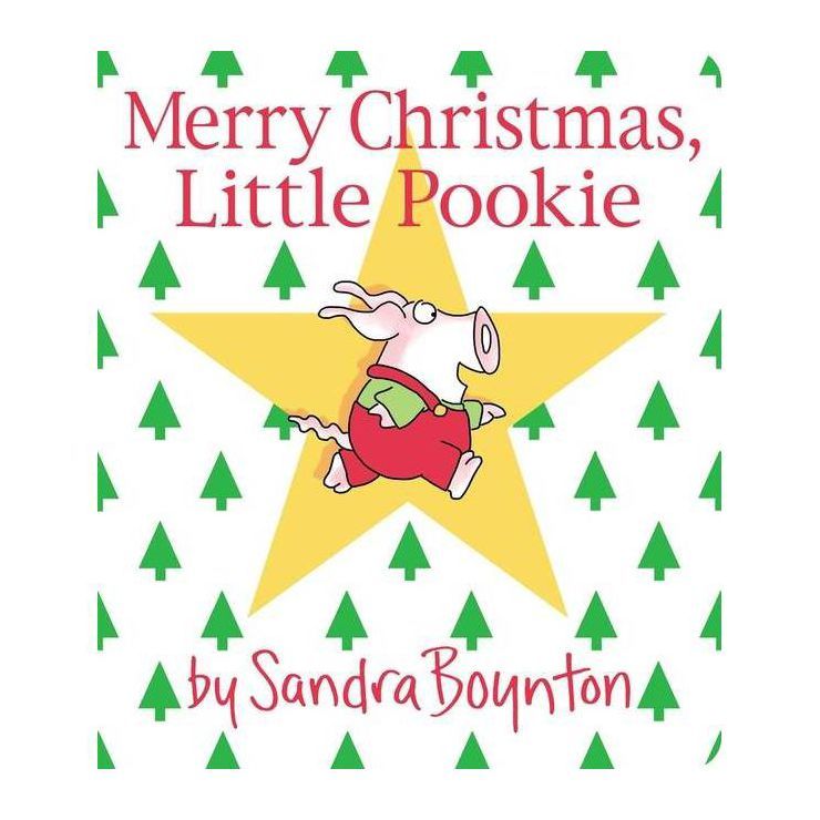Merry Christmas, Little Pookie - (Little Pookie) by Sandra Boynton (Hardcover) | Target