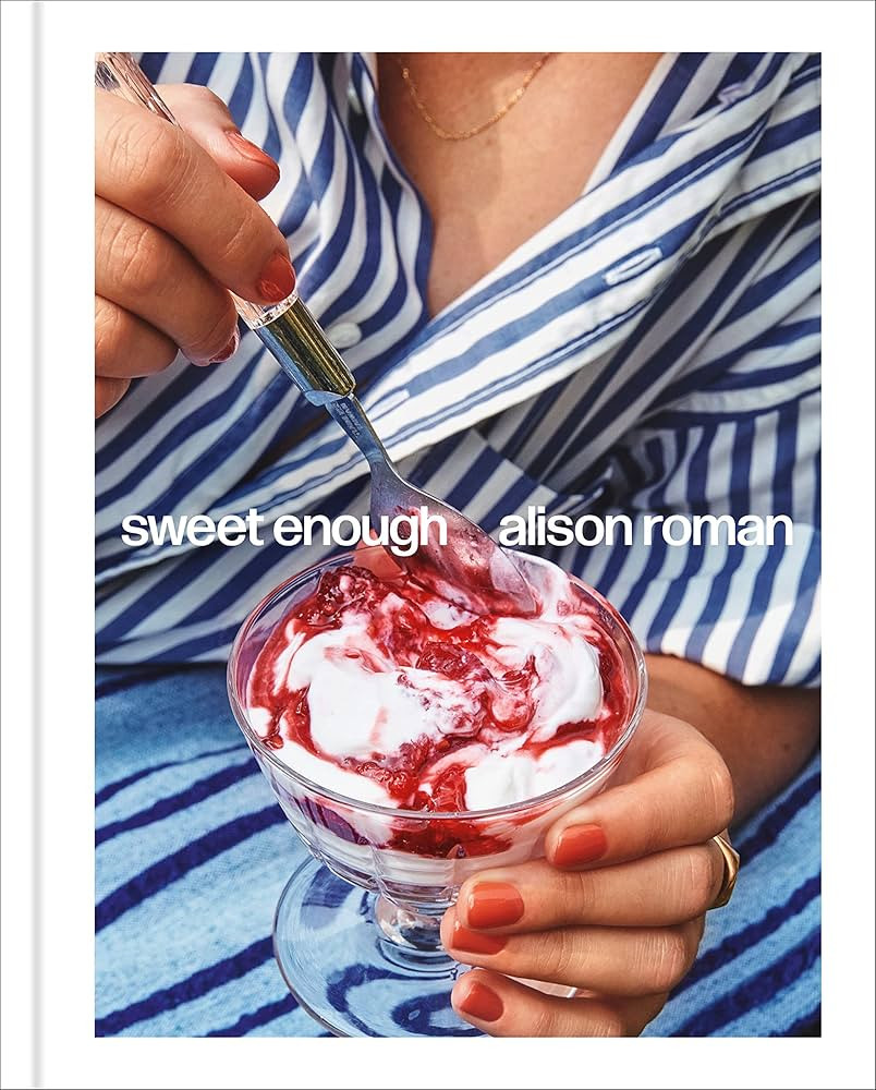 Sweet Enough: A Dessert Cookbook | Amazon (US)