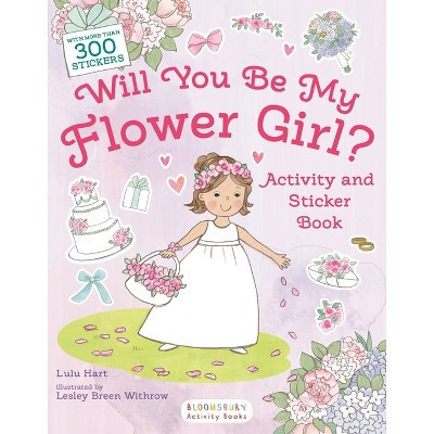 Will You Be My Flower Girl? Activity and Sticker Book - by  Lulu Hart (Paperback) | Target