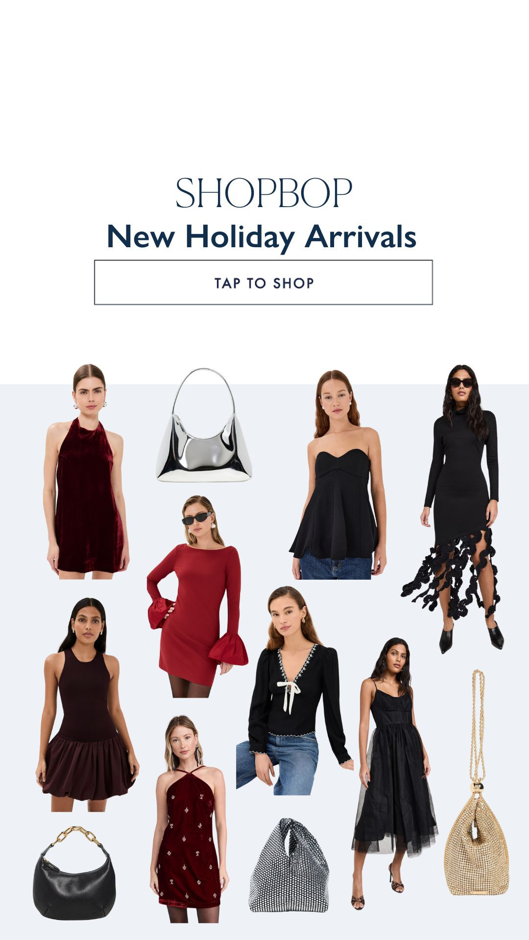 Shopbop: New Holiday Arrivals 

 #LTKHoliday #LTKSeasonal #LTKStyleTip