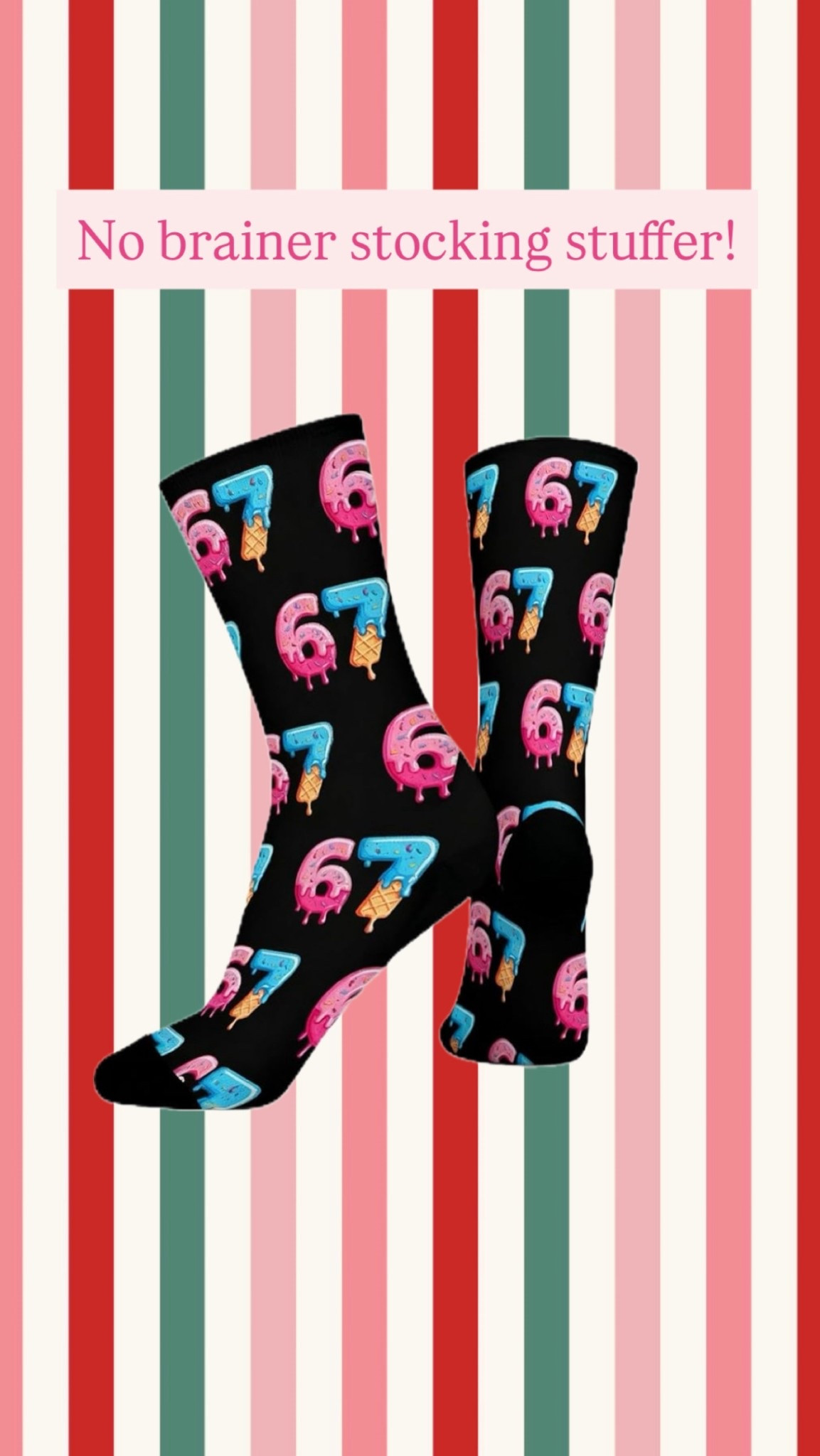 The no brainer stockings stuffer

67socks Six Seven Ice Cream Drip Funny Number socks meme Christmas stocking stuffing gifts for boys and girls

#LTKKids #LTKGiftGuide #LTKFindsUnder50