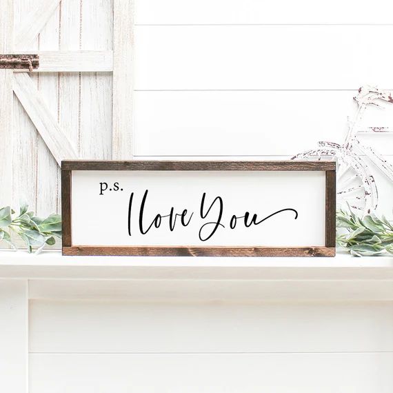 P.S. I Love You Wood Framed Sign | Farmhouse Signs | Farmhouse Style Home Decor | Rustic Signs | Etsy (US)