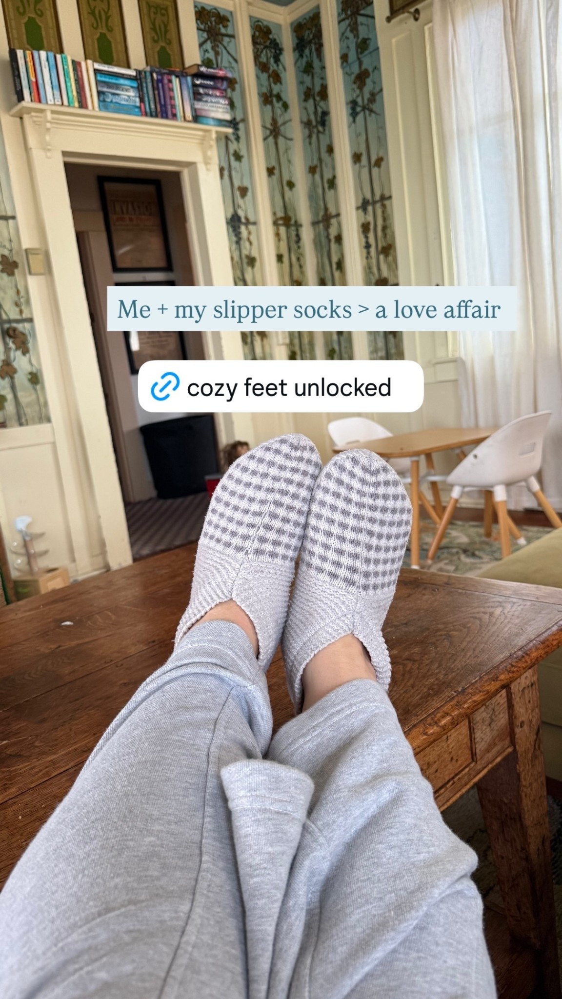 Me + my slipper socks > a love affair