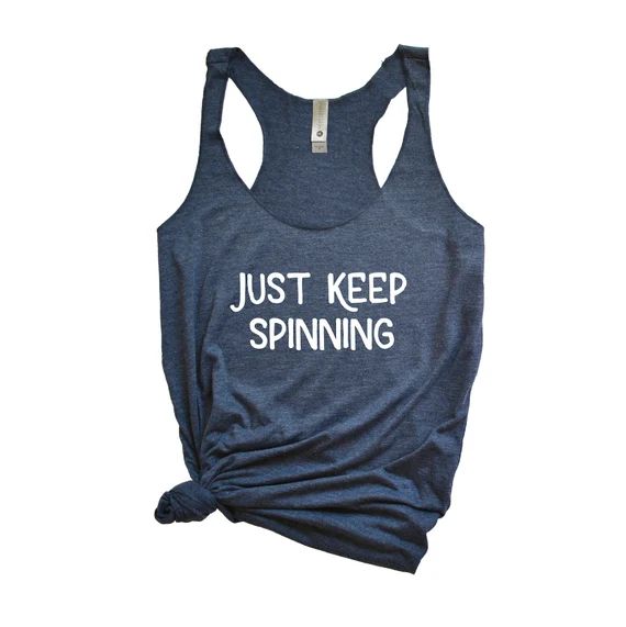 JUST KEEP SPINNING tank top//Workout//Spin Class//Fitness//trendy tank top//cute tank top//gifts ... | Etsy (US)