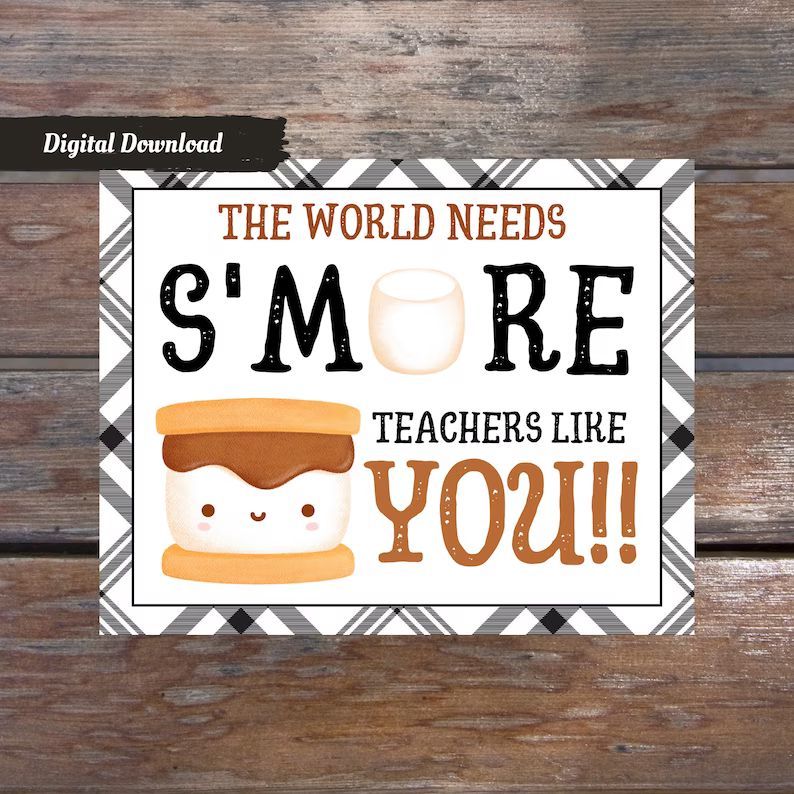 We need S'more Teachers Like You |Teacher appreciation week | Gift tag | Printable tag |Smore | Etsy (US)