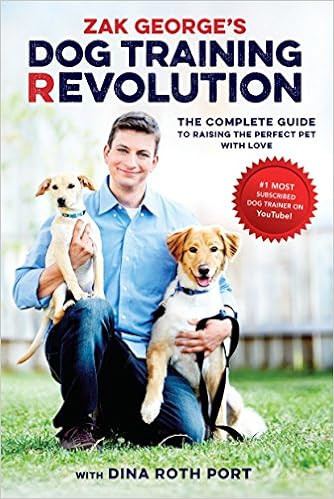 Zak George's Dog Training Revolution: The Complete Guide to Raising the Perfect Pet with Love  | Amazon (US)