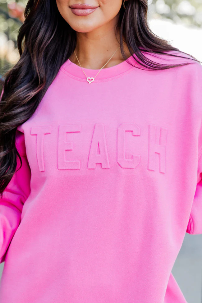 Teach Embossed Logo Power Pink Graphic Sweatshirt | Pink Lily