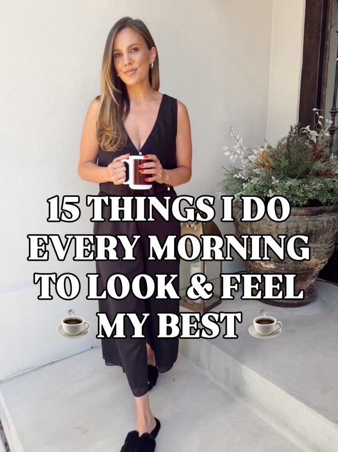 15 things I do every morning to look and feel my best! 

#LTKselfcare