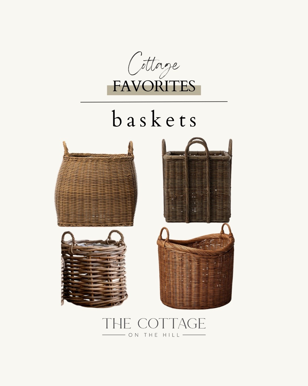 cottage favorites: baskets

#LTKHome #LTKStyleTip