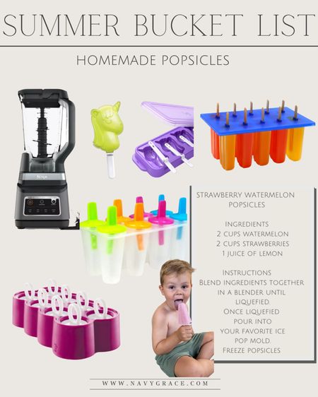 Summer bucket list 
Everything you need for popsicles including a fun recipe 
