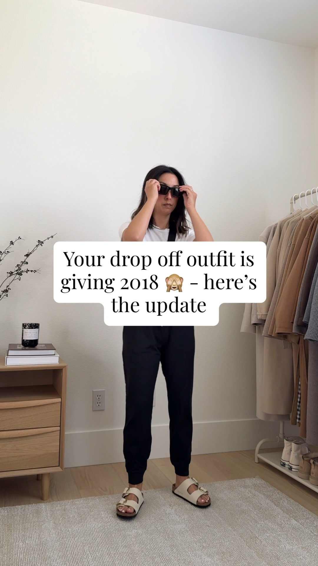 Update your drop-off outfits - no more default outfits. 

Outfit 1

Madewell tank small
Uniqlo track pants 
Zara slide sandals 5
Marea tote  - old
YSL sunglasses

Look 2
Polo Tee small
Varley tapered pants xs 26" inseam
Havviannas sandals 5
Goyard Artois tote
YSL sunglasses

Look 3
Varley tank xs
Varley cargo pants xs 26.5" inseam 
Banana Republic slides 5 - old
Amazon tote
Celine sunglasses

Look 4
Artizia tee medium
Eileen Fisher jersey pants xs - old
Zara slides 5
J.Crew tote 
YSL sunglasses
Everlane cashmere sweater xs

Look 5
Artiza tee medium
Tech pants petite xs - old
Everlane sandals 5
Varley tote
Varley jacket xs
YSL sunglasses

#LTKmomlife #LTKPetite