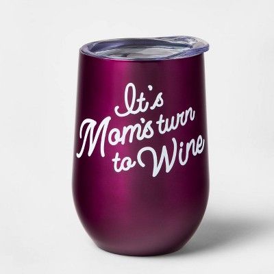 11oz Double Wall Stainless Steel It's Mom's Turn to Wine Tumbler with Lid Magenta - Room Essentia... | Target