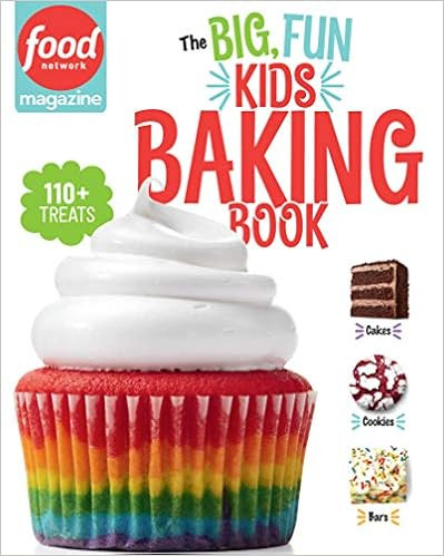 Food Network Magazine The Big, Fun Kids Baking Book: 110+ Recipes for Young Bakers (Food Network ... | Amazon (US)