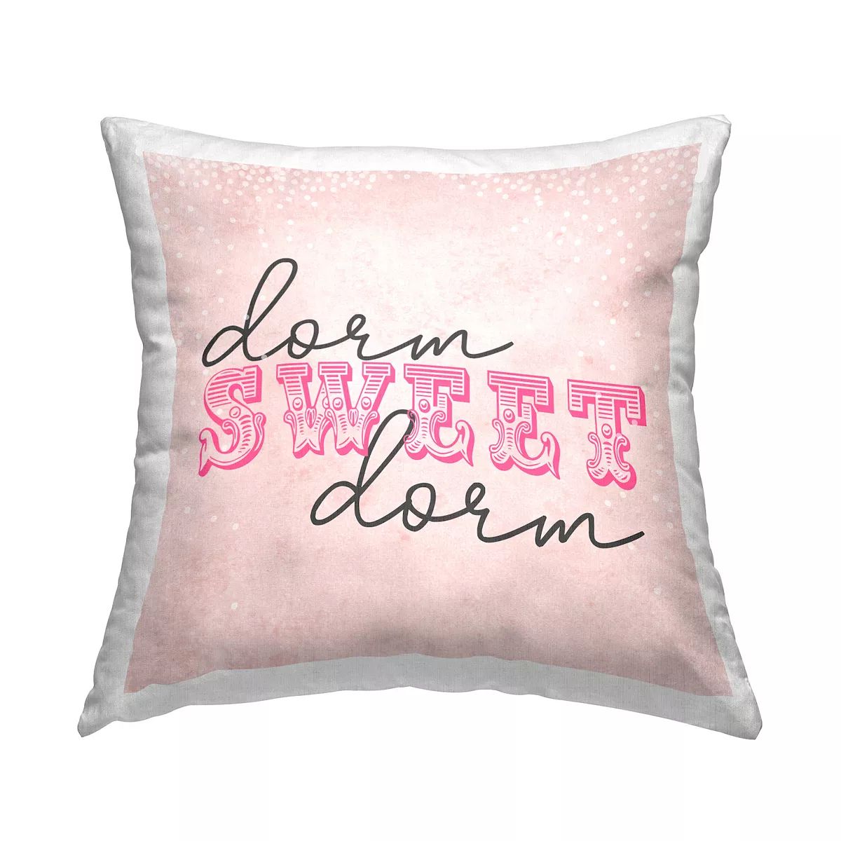 Stupell Home Decor "Dorm Sweet Dorm" Pink College Fancy Typography Throw Pillow | Kohl's