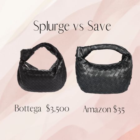 Splurge vs Save

Bottega and Amazon

#bottega #amazon #handbags 

#LTKFind #LTKitbag