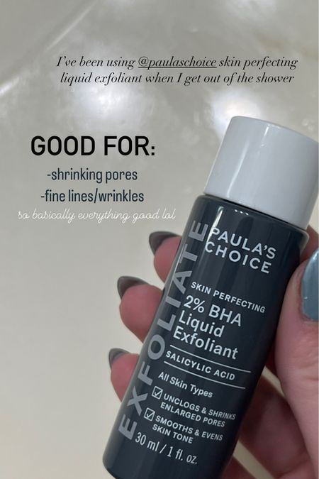 I’ve been using the Paula’s Choice exfoliator acid everytime I get out of the shower ! It’s supposed to shrink pores and help with fine lines. 

#LTKHoliday #LTKsalealert #LTKbeauty