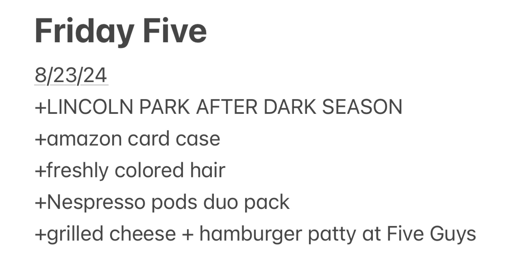 Friday Five for Aug 23
I cannot tell you how happy i was getting Lincoln Park After Dark put back on my nails


#LTKFindsUnder50
