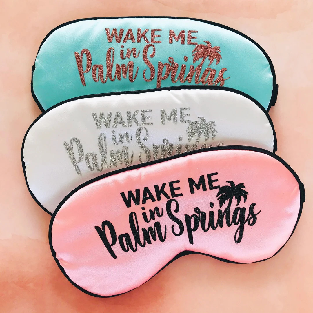 Glitter Palm Springs Sleep Mask Great Bachelorette or Birthday Party FAVORS. Perfect Addition to ... | Etsy (US)