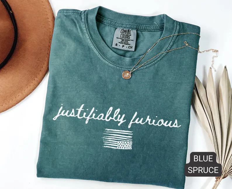 Justifiably Furious Comfort Colors Shirt, Liberal Human Rights Tshirt, Upside Down Flag, Subtle F... | Etsy (US)