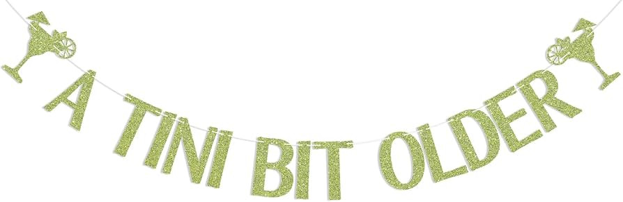 A Tini Bit Older Banner - Martini Bar Party Decorations, Weenies and Tinis Banner, Tini Bar Theme... | Amazon (US)