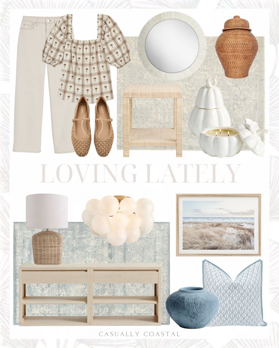 Loving Lately 

Coastal home decor, coastal outfit, coastal blouse, coastal mirror, coastal rug, coastal pillow cover, coastal lamp, round bone wall mirror, frosted glass bubbled flush mount, Vineyard Vines blouse, vineyard vines jeans, ecru jeans, Mary Jane ballet flats, ginger jar, pottery barn cabinet, coastal cabinet, raffia square end table, pottery barn rug, chambray rug, Serena & lily rug, 8x10 rug, 6x9 rug, 9x12 rug, blue floral pillow, Etsy wall decor, Etsy wall art, framed coastal wall art, textured vase, table lamp, ceramic pumpkin candle, fall outfit, fall home decor

#LTKHome